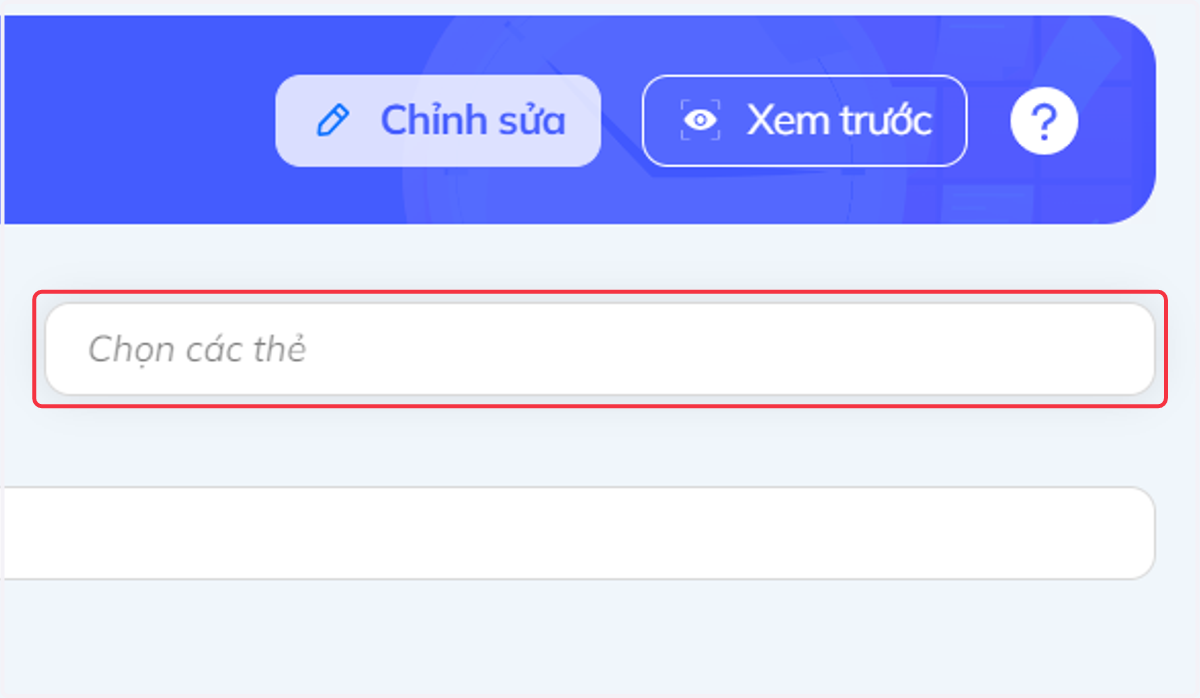 Nhấn vào "Chọn các thẻ" và chọn thẻ để phân loại câu hỏi