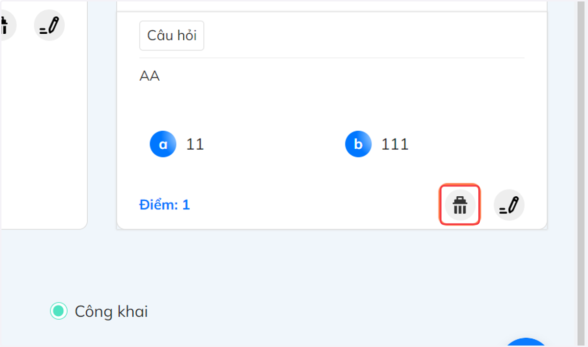 Nhấn biểu tượng thùng rác nếu muốn xóa câu hỏi