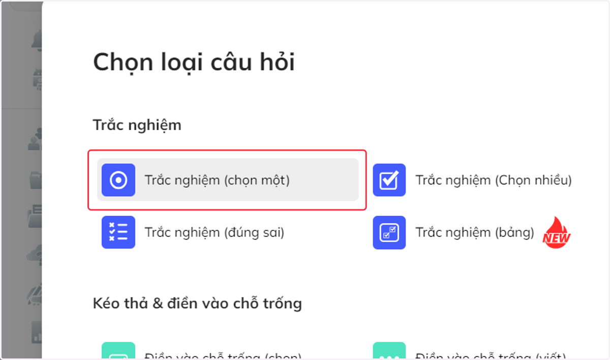 Chọn một loại câu hỏi phù hợp trong số 26 loại câu hỏi có sẵn