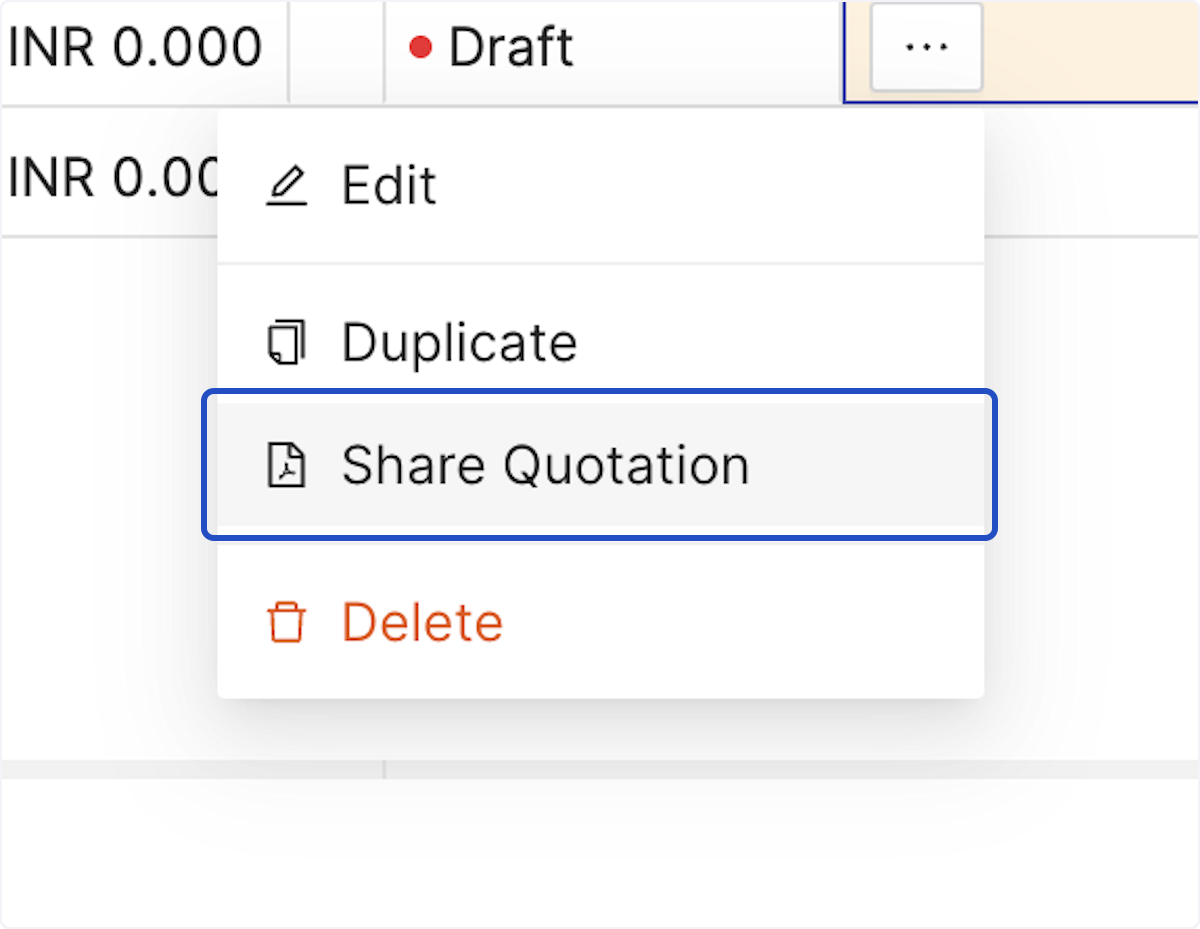 To share quotation with a customer you can either click on 'Share Quotation' from A 3 dots beside the Quote. 