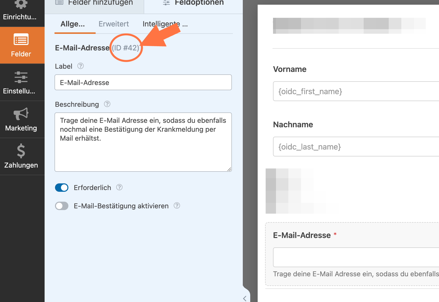 Klicke auf dein E-Mail-Feld im Formular und schaue, welche Feld-ID dieses hat. Die ID steht links oben in den Einstellungsmöglichkeiten des Feldes. Falls du noch kein E-Mail-Feld in deinem Formular hast, dann füge dieses hinzu.