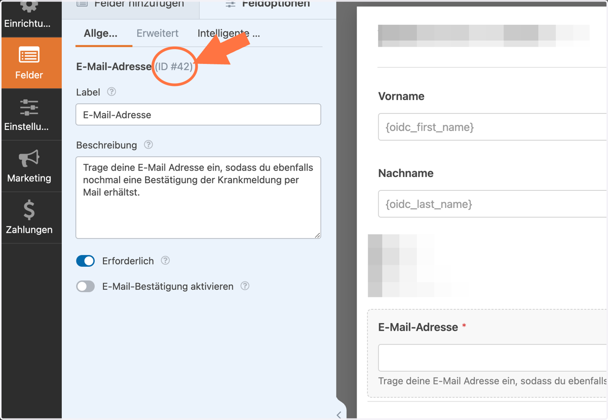 Klicke auf dein E-Mail-Feld im Formular und schaue, welche Feld-ID dieses hat. Die ID steht links oben in den Einstellungsmöglichkeiten des Feldes. Falls du noch kein E-Mail-Feld in deinem Formular hast, dann füge dieses hinzu.