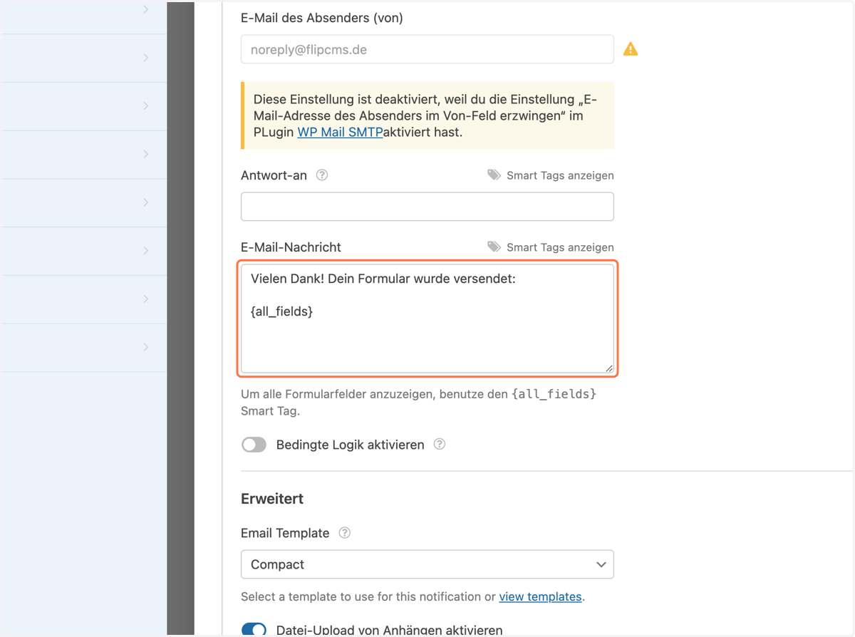 Gehe in das Feld "E-Mail-Nachricht" und verfasse einen passenden Nachrichtentext. Der Smart Tag {all_fields} überträgt automatisch alle ausgefüllten Informationen in die Mail.