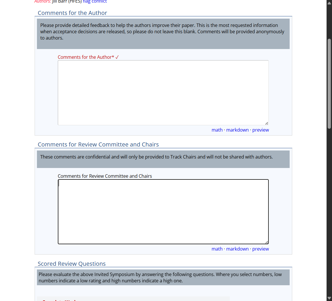 "Comments for Review Committee and Chairs": These comments are only used internally by the Technical Group Program and overall Program Chair. If you have serious concerns about a submission that would prevent it's acceptance (e.g. plagiarism), note t