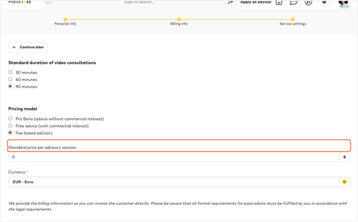 In the final step you will configure the basic settings for your services, which you can further customise on a per-service basis when creating advisory packages. Please start by selecting a standard duration and a standard price per unit.