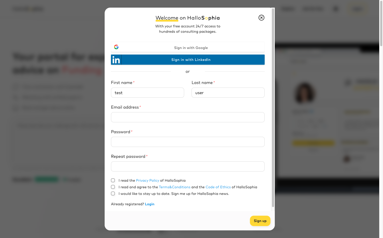 Open the link: [Partner_Name].hallosophia.com/en/registration?type=expert Fill out all the input fields and click on the "Register" button. Pro Tip: Use the Google and LinkedIn social logins to register even faster.