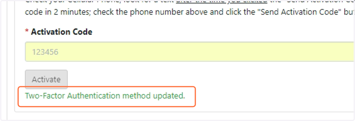 If you see the "Two-Factor Authentication method updated" message, you have successfully completed updating the number that will receive 2FA codes.