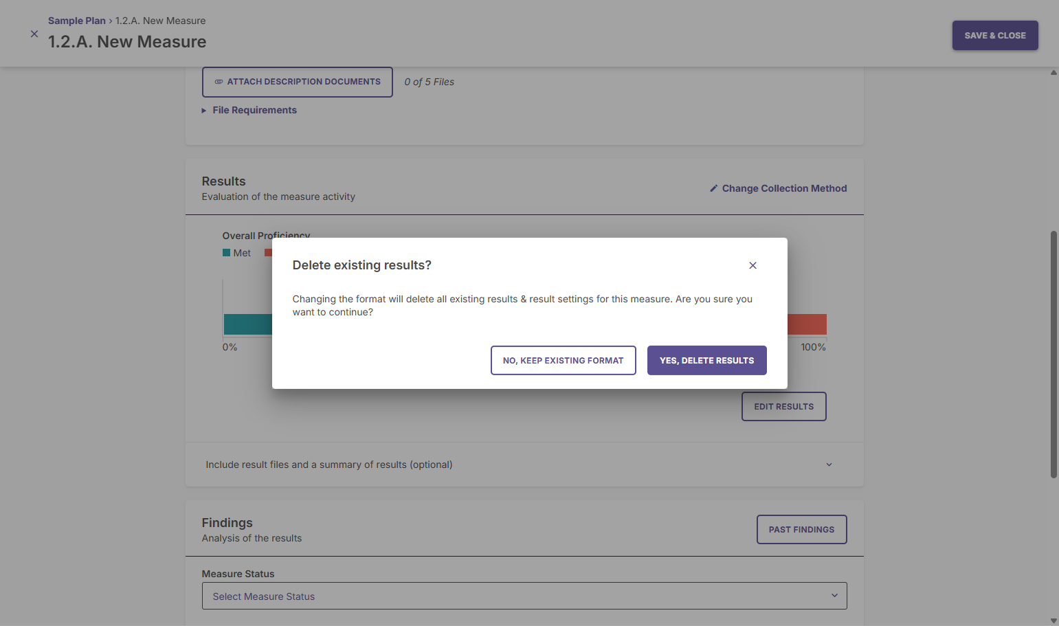 If you decide to change your collection method, however, you will lose any data you have already entered.