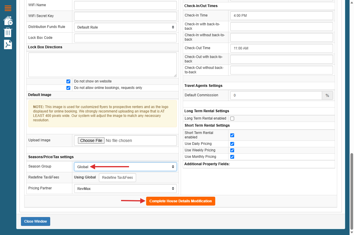 Under Seasons/Price/Tax Settings, configure the desired Season Group, and click Complete House Details Modifications to save your changes.