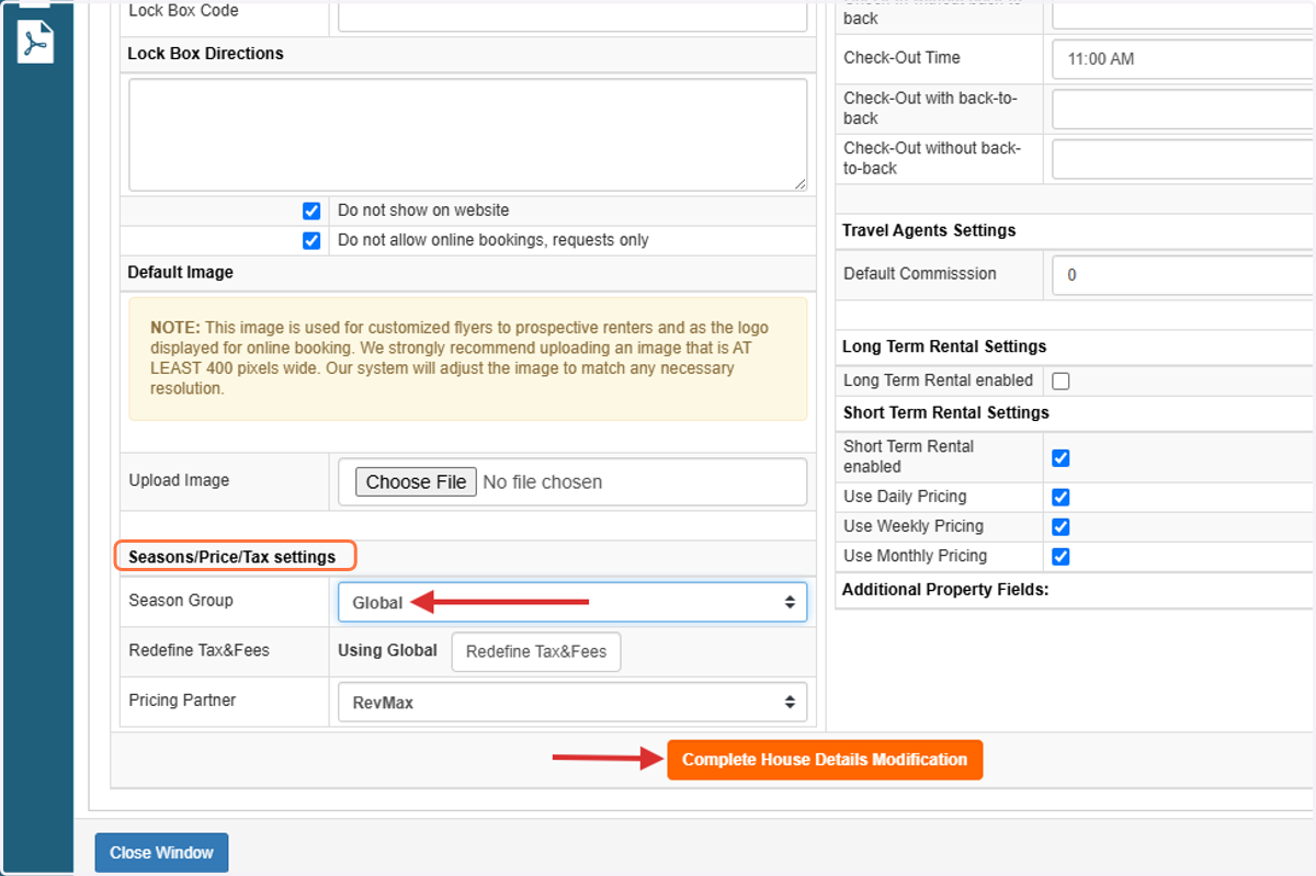Under Seasons/Price/Tax Settings, configure the desired Season Group, and click Complete House Details Modifications to save your changes.