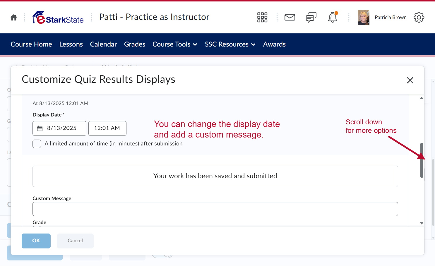 You can change the display date and add a custom message. Scroll down for more options.