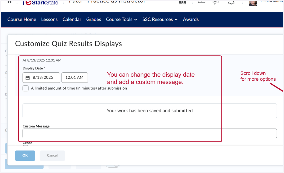 You can change the display date and add a custom message. Scroll down for more options.