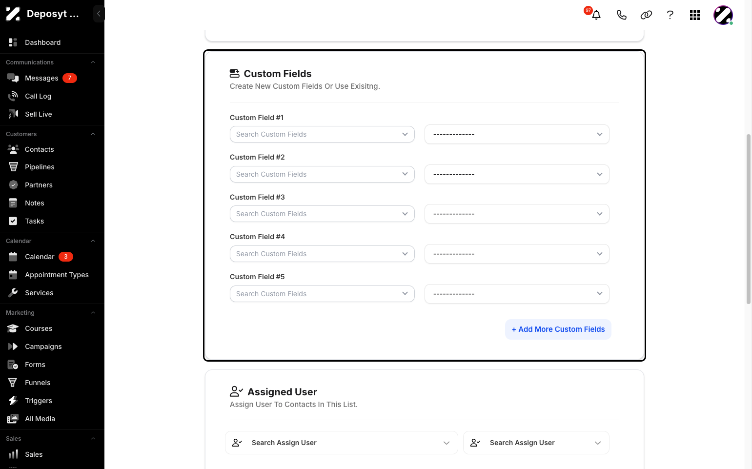 Step 11: You can also customize the fields and assign a user.