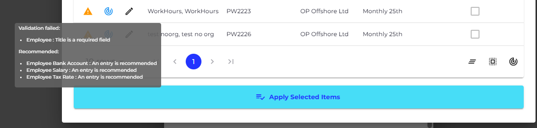 In this example: The Orange warning triangle indicates that validation has failed, and you are unable to import this employee until changes are made in the employee screen in People HR