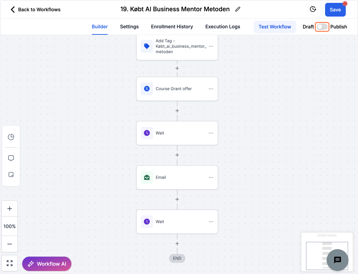 Klik på toggle baren så dit workflow står som Publish og ikke Draft