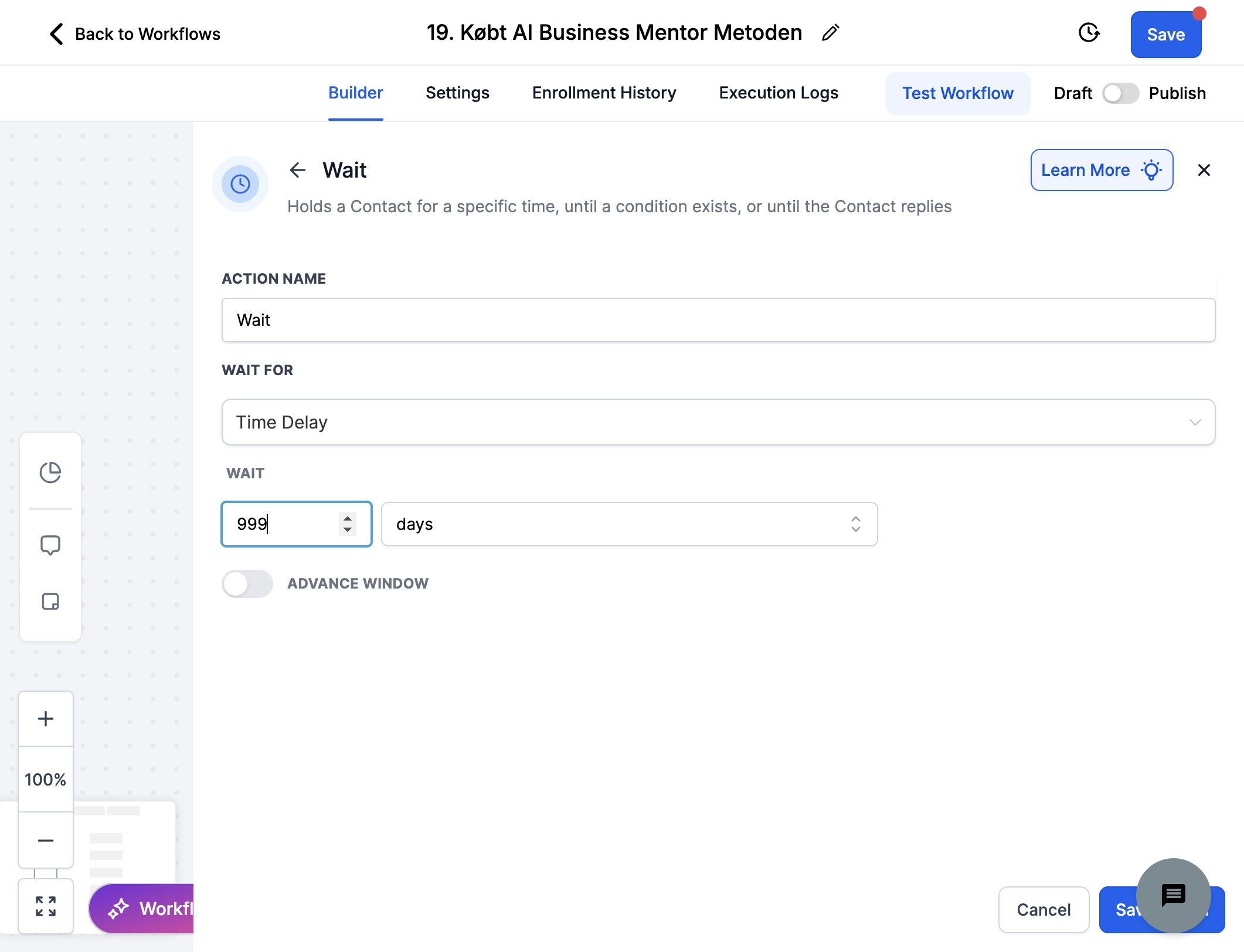 Indstil Wait-action til 999 dage og klik på "Save Action"