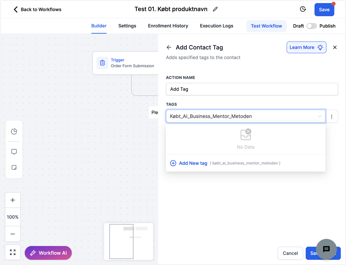 Klik i feltet "Select tags" og enten vælg dit tag i listen hvis du allerede har oprettet det før ellers skriv hvad tagget skal hedde, fx Købt_ditproduktnavn, og klik på den blå tekst "Add New tag"