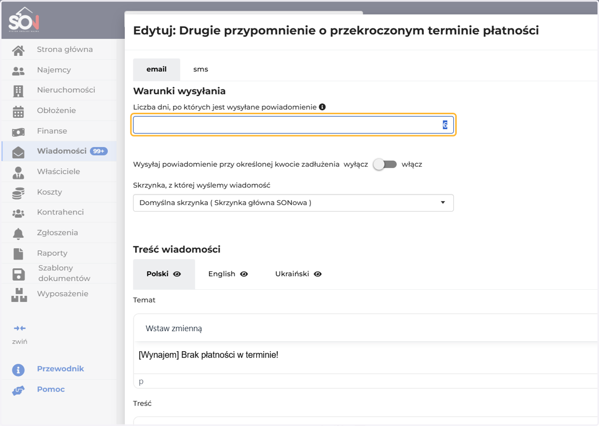 W niektórych wiadomościach możesz doprecyzować, kiedy dokładnie mają się wysyłać, np. Przypomnienie o braku wpłaty może się wysyłać określoną liczbę dni po terminie płatności.