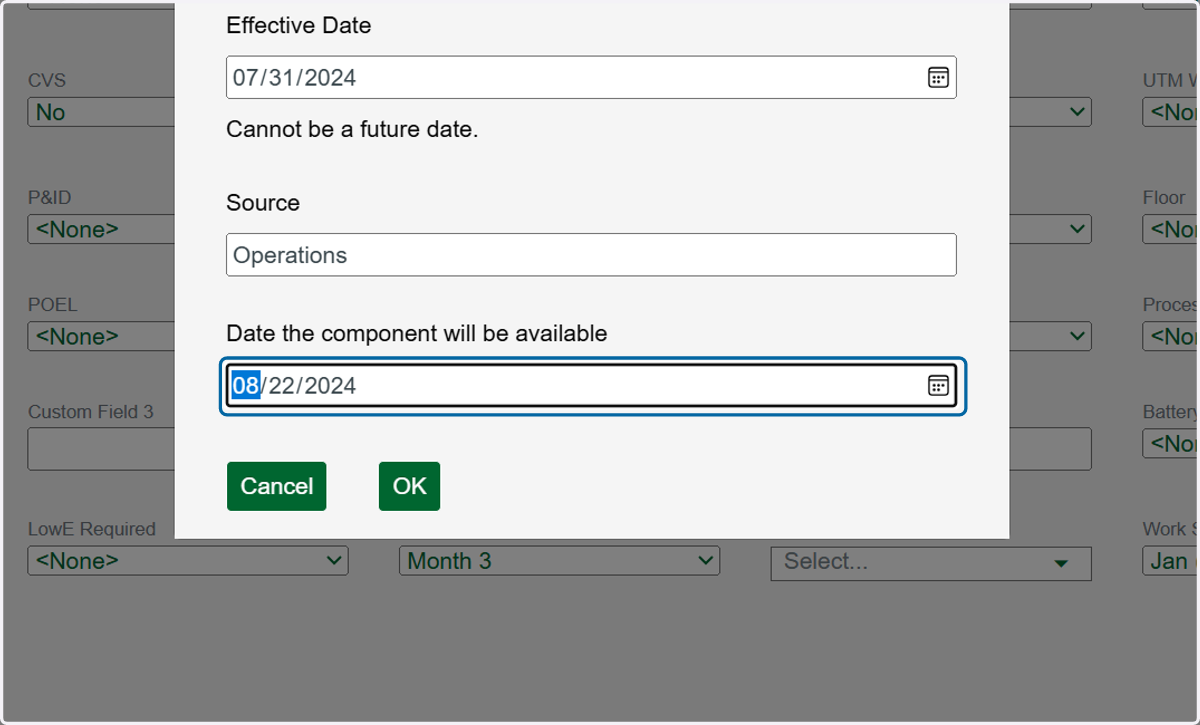 The Date the Component will be Available field is an estimated date.