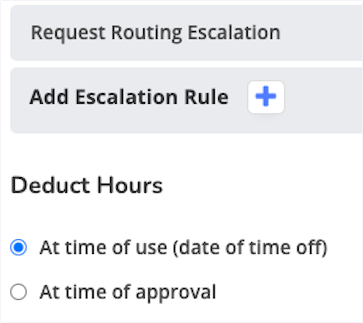 You can also enable the Escalation Rules. 
Determine how the hours will be deducted, either at the time of use or at the time of approval. 