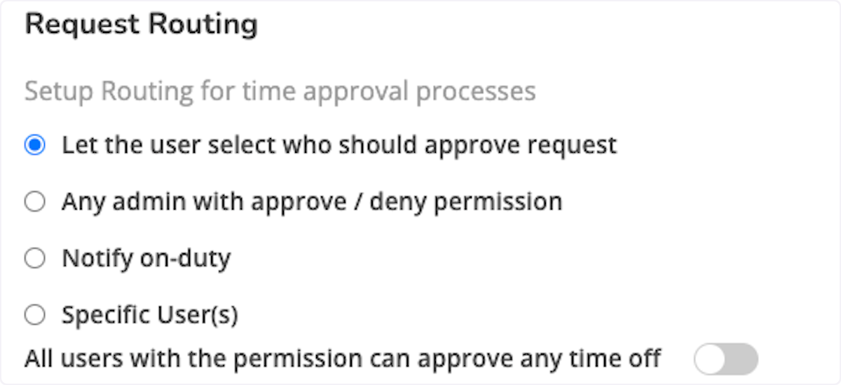 Here you can determine the Request Routing for Time Off Requests. 