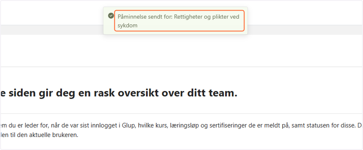 Du får en bekreftelse når påminnelsen er sendt