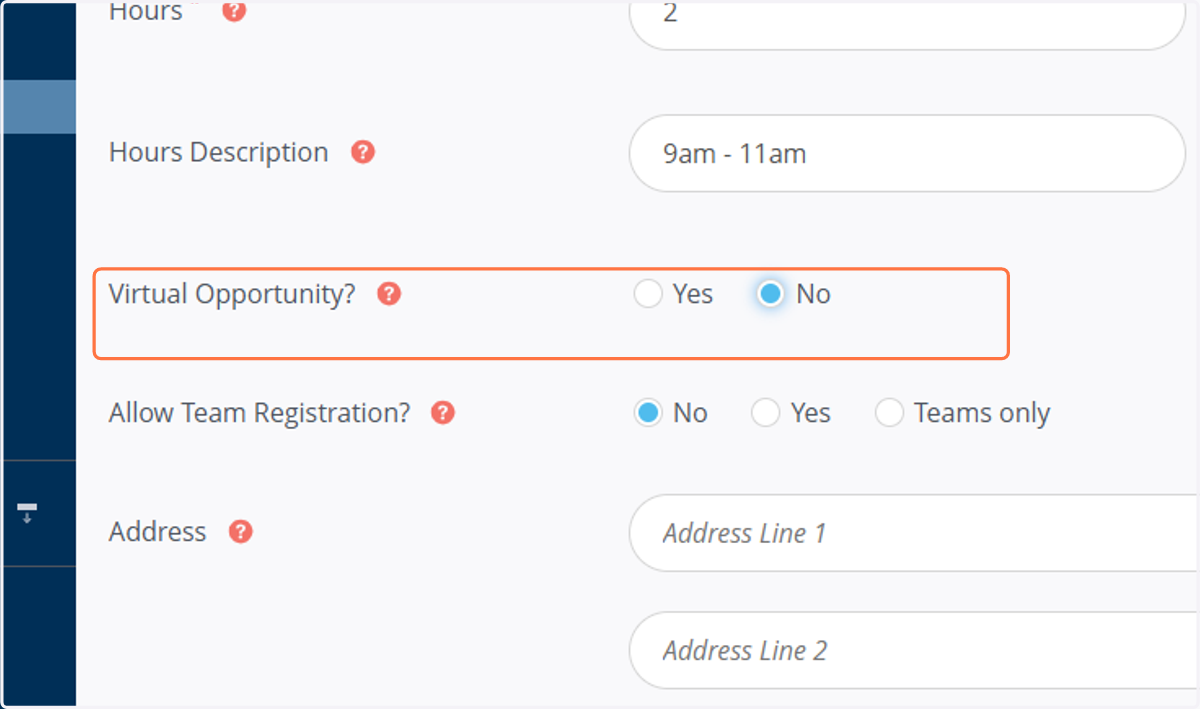Virtual Opportunity: Please indicate whether this opportunity is virtual or in-person. Select ‘Yes’ if the opportunity is virtual and ‘No’ if it is in-person.