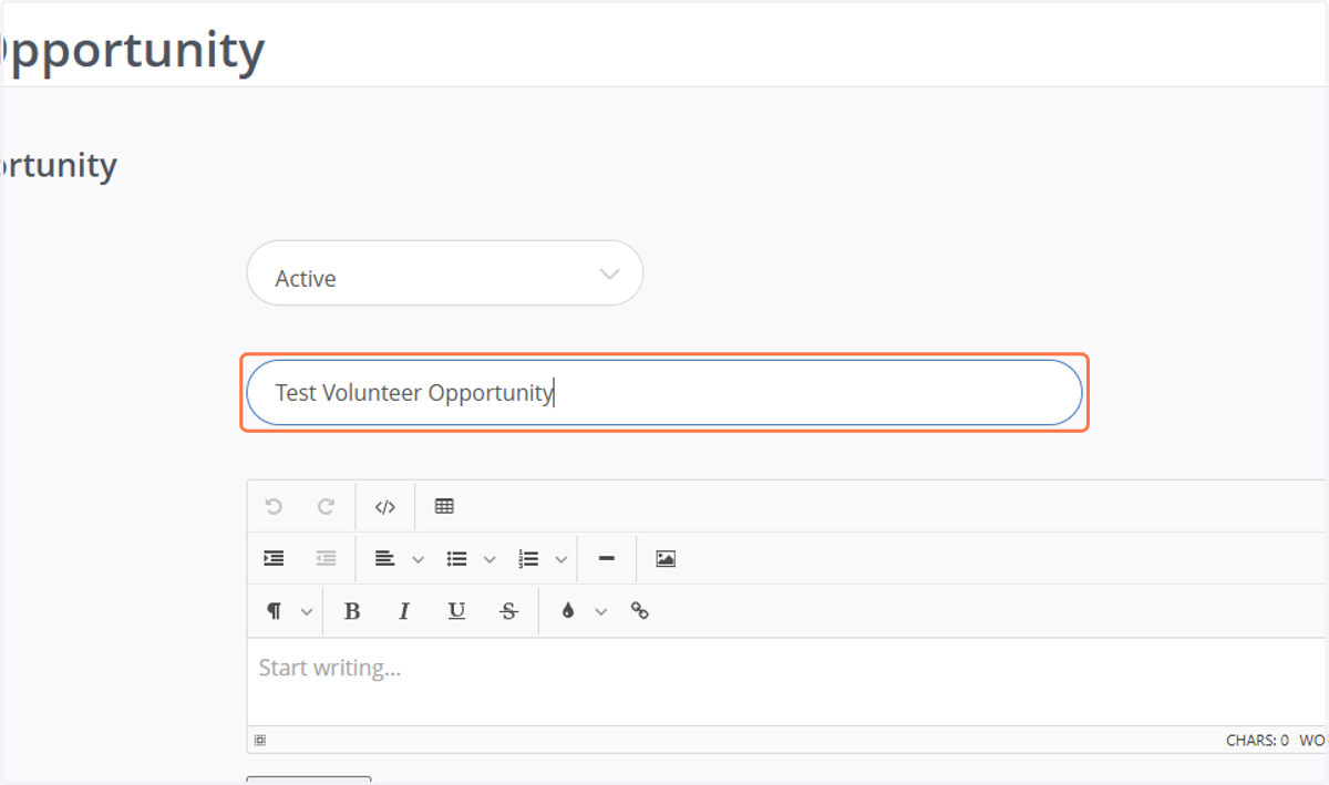 Title: Give your volunteer Opportunity a title.