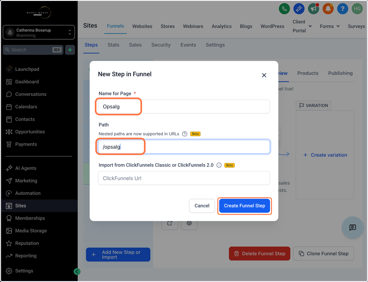 Udfyld Navn og URL (Path) - Klik derefer på "Create Funnel Step"