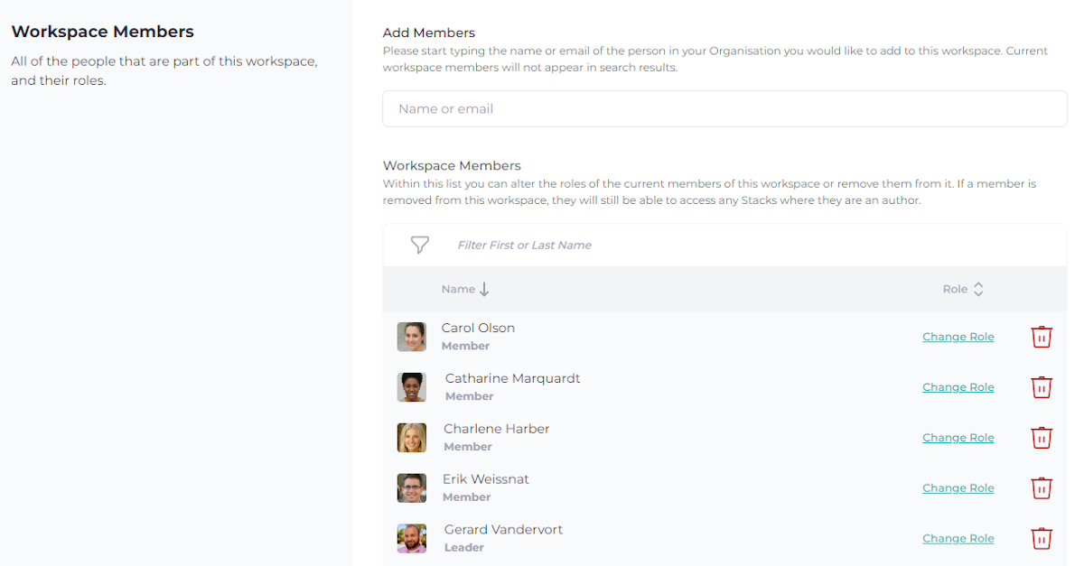 You can add Workspace Members or manage the current list of Workspace Members