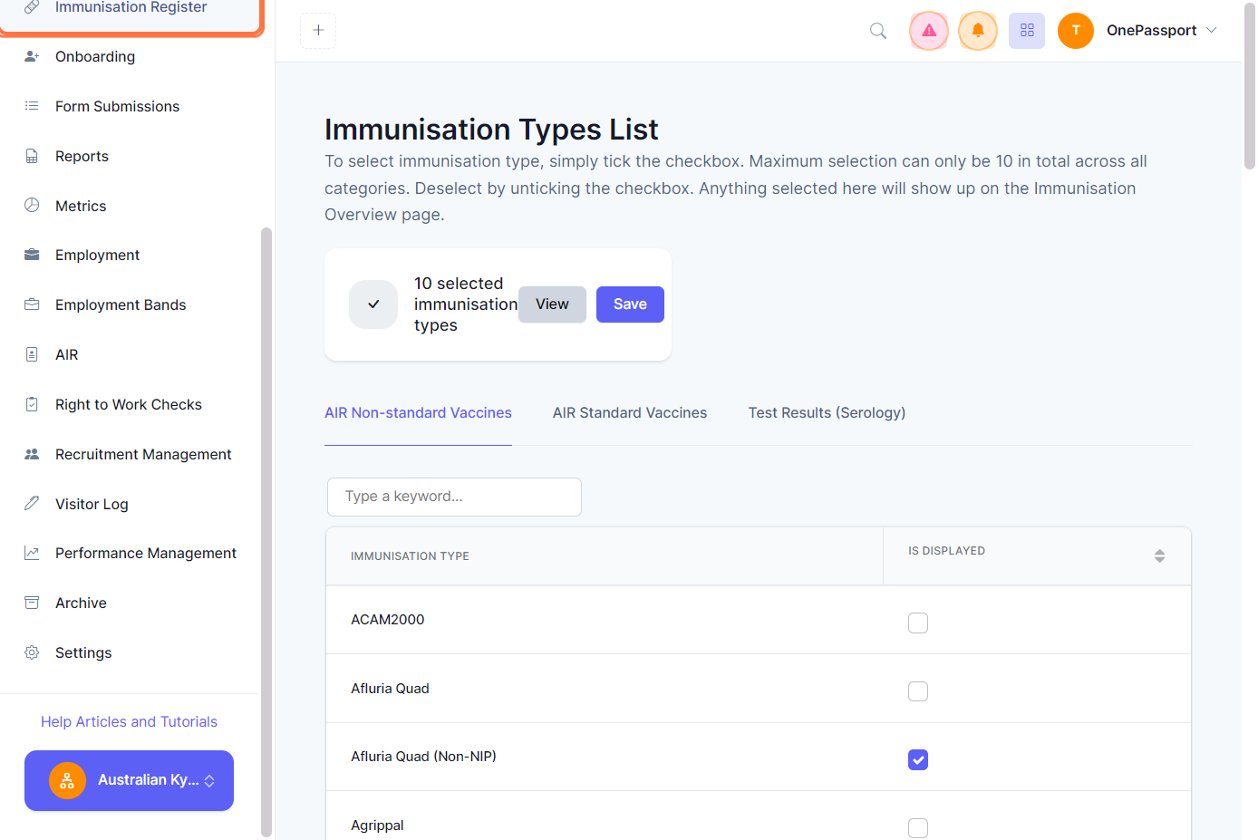 The saved Immunisation types in the Settings section should appear in the Immunisation Register. 