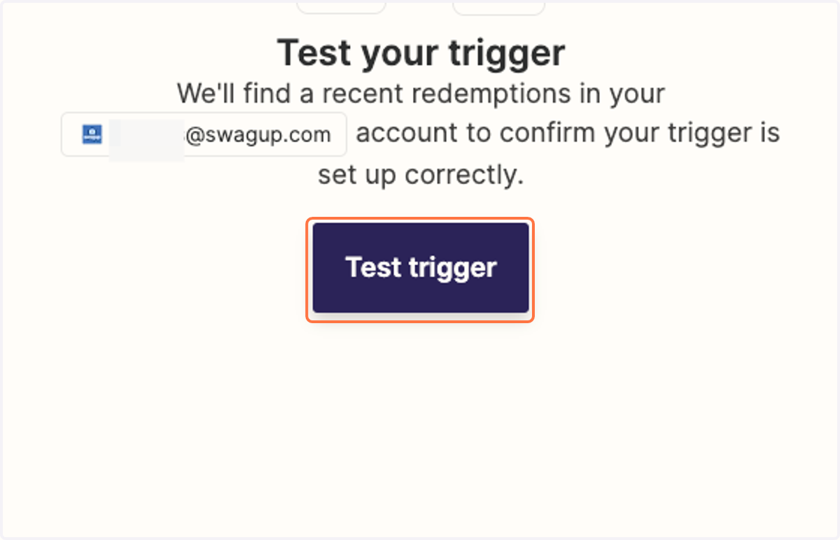 Click on Test trigger