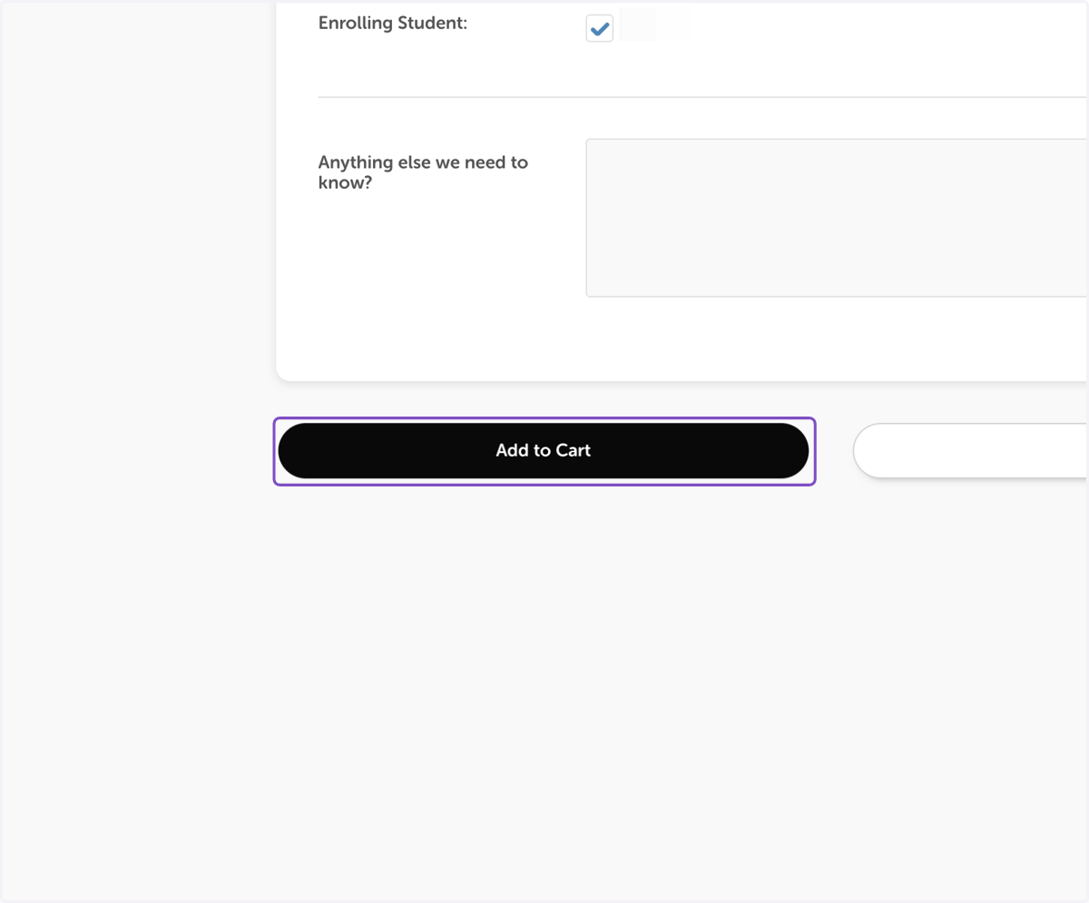 Let us know any additional information about the student we might need to know, then Click on Add to Cart
