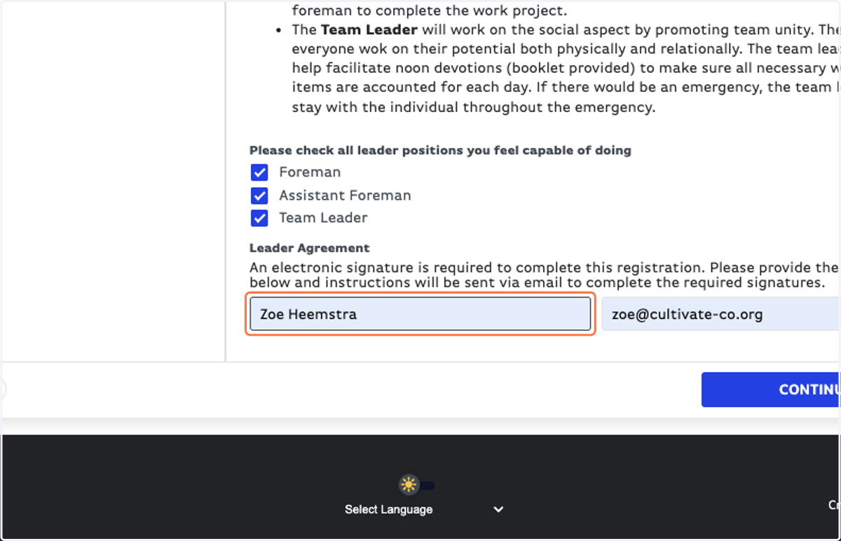 Leaders must fill out their OWN Leader Agreement, so Adults, fill in your own name and email. (Guardians use their info for students)