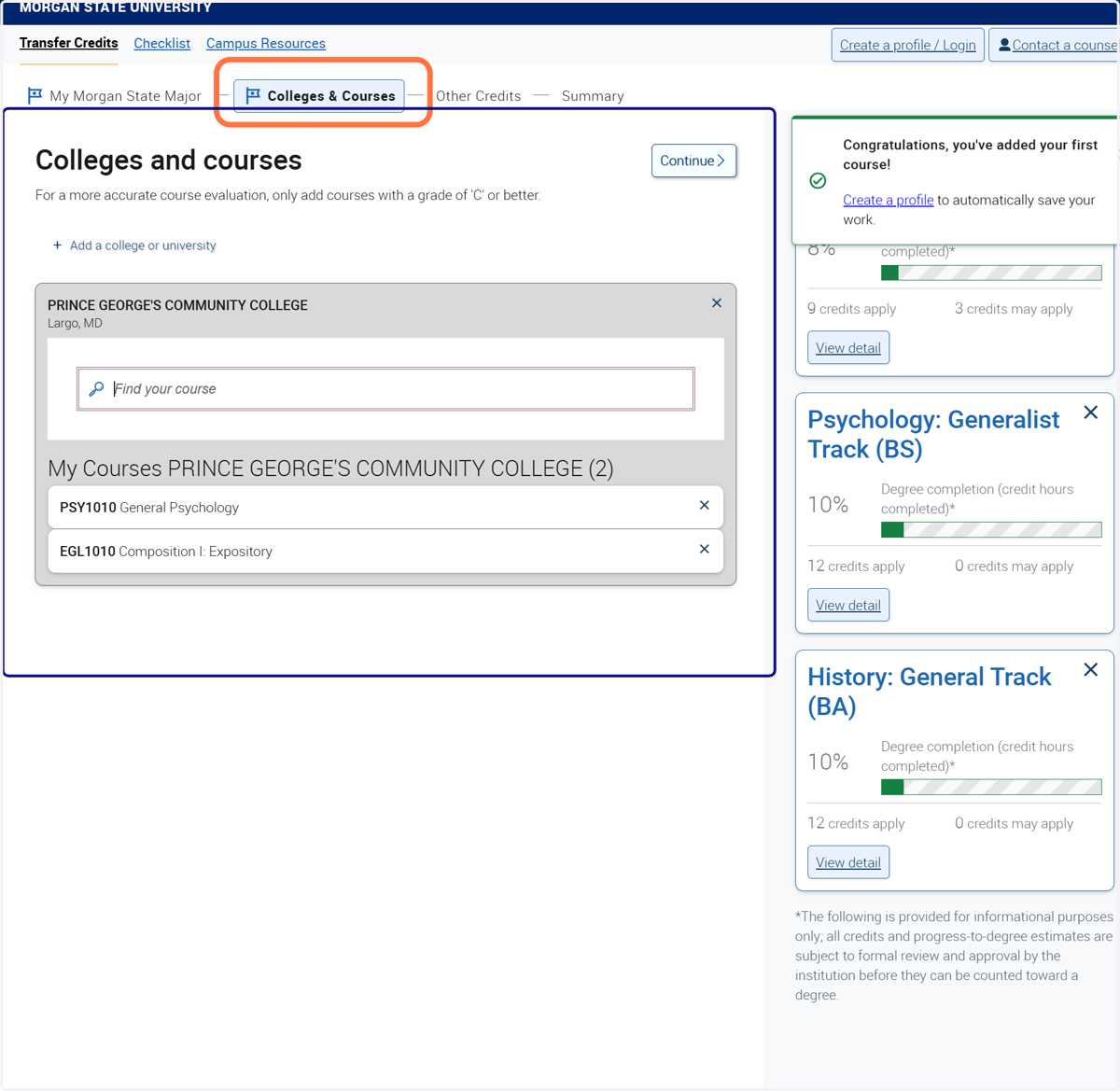 After you have added all courses from your unofficial transcript, move to the "colleges and courses" tab.