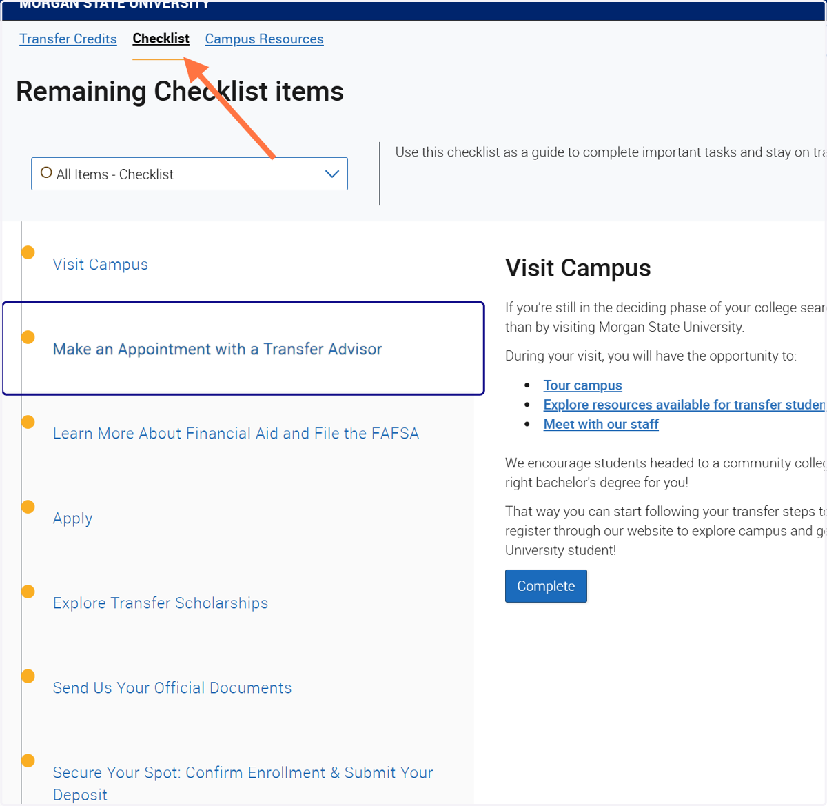 Click on "Make an Appointment with a Transfer Advisor" under the "Checklist" section if you would like assistance or have general advising questions.