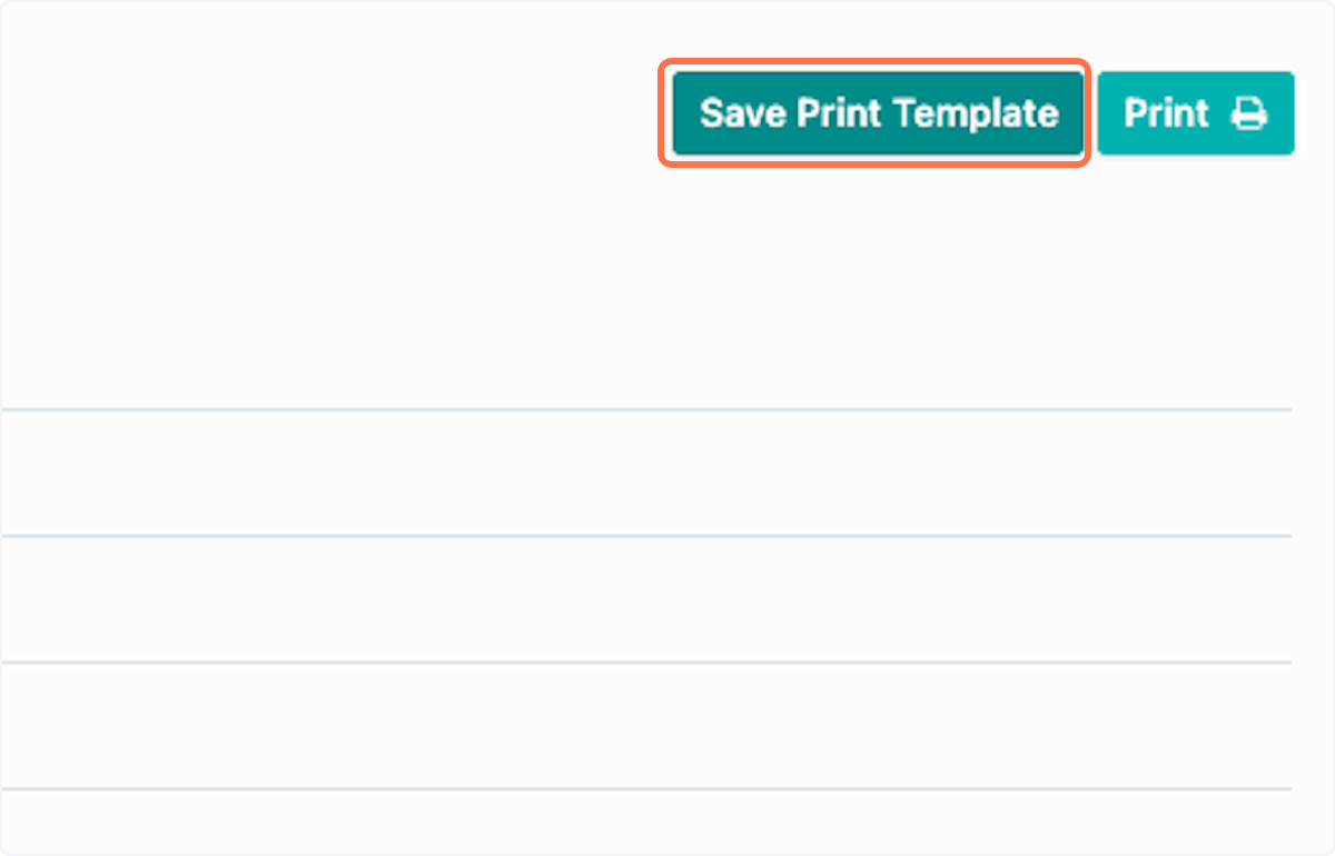 You can also create Print Templates to save these settings for each time you want to print out your project data. Click Save Print Template. 