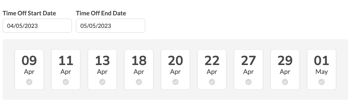 The dates that you are working in the next 30 days will appear as selectable boxes. 