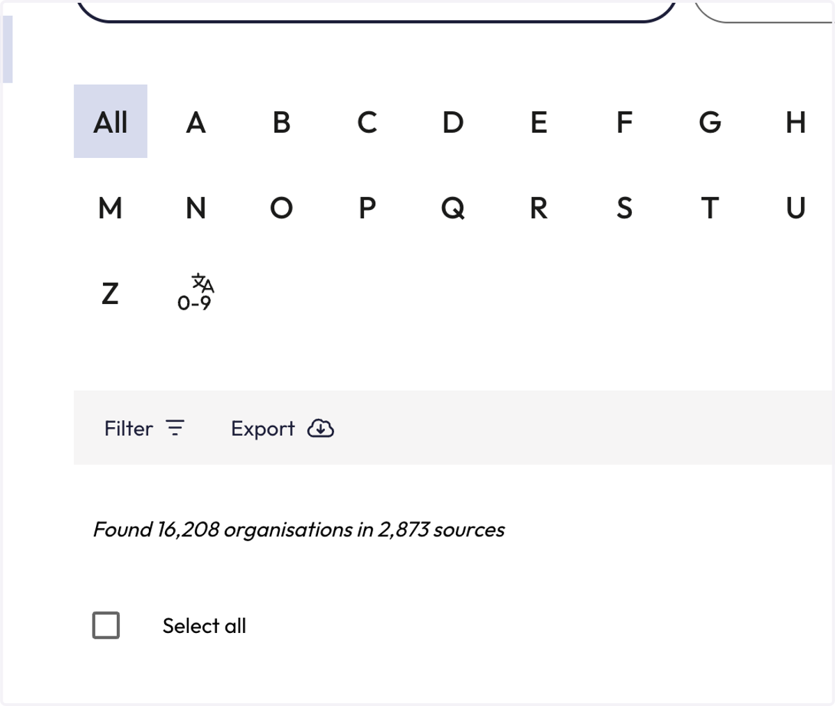 Click on Search. You can also change "Sources+organisations" to "Sources only" or "Organisations only."