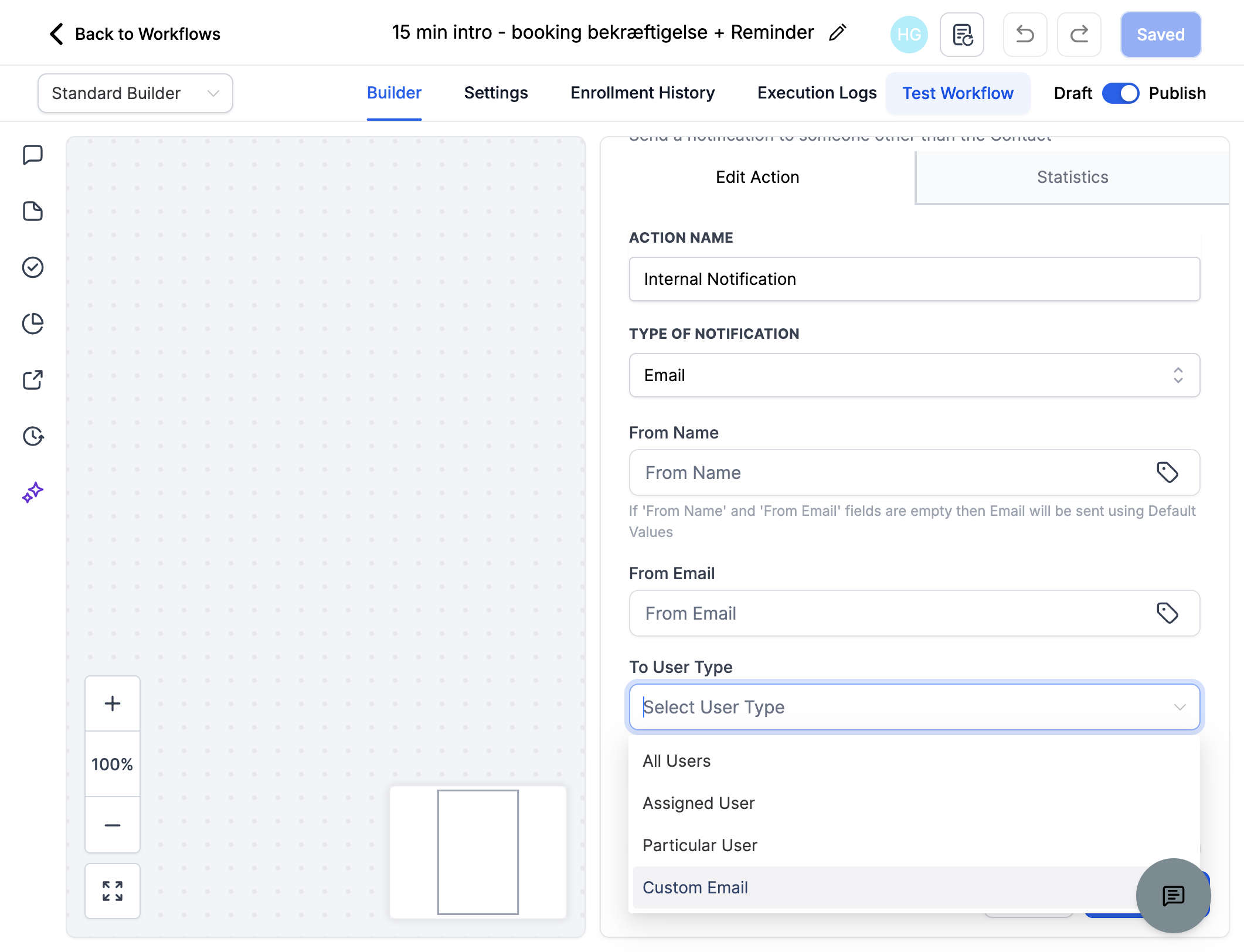 Klik på "Select User Type" og vælg "Custom Email", indtast bagefter din egen email i feltet "To Custom Email"