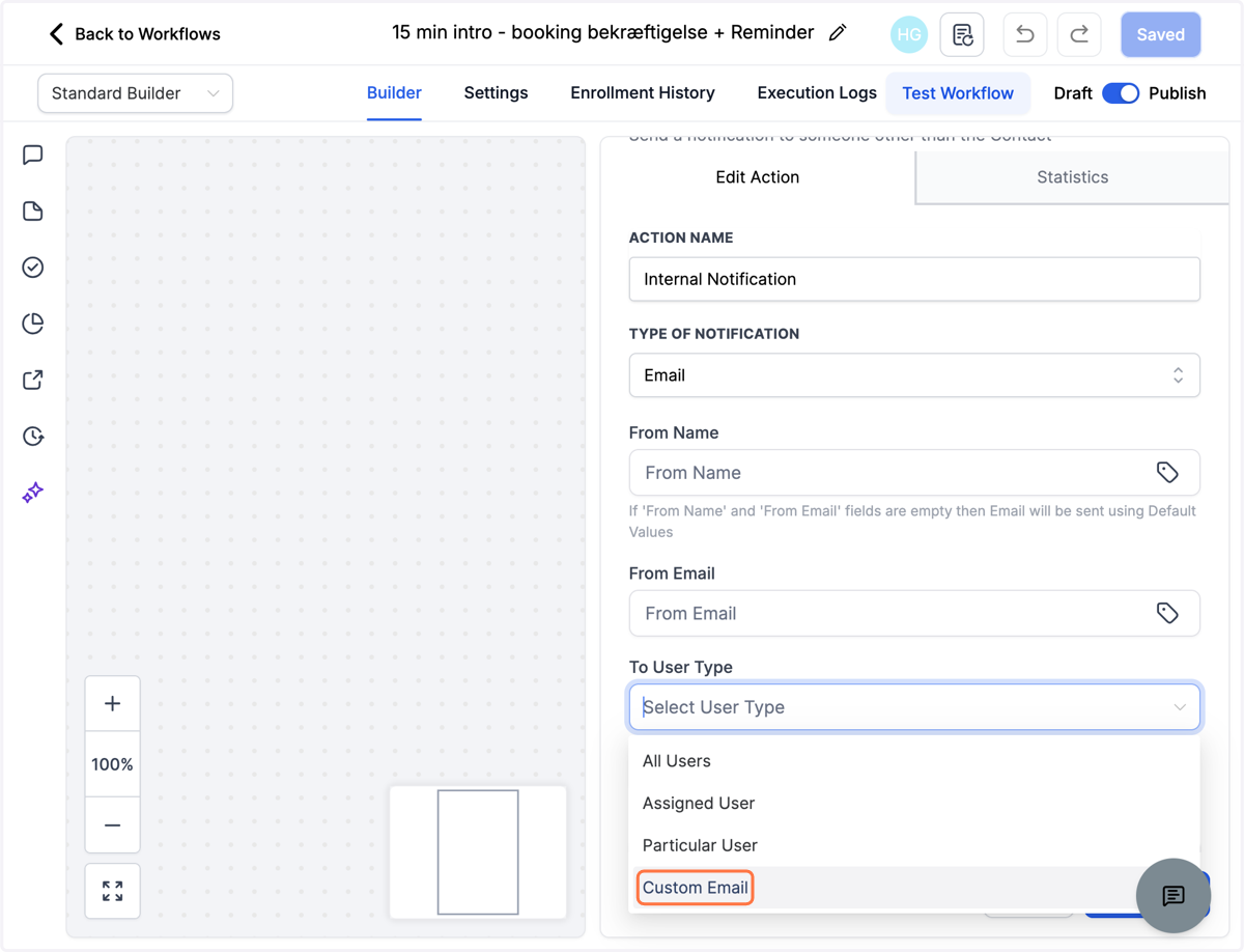 Klik på "Select User Type" og vælg "Custom Email", indtast bagefter din egen email i feltet "To Custom Email"