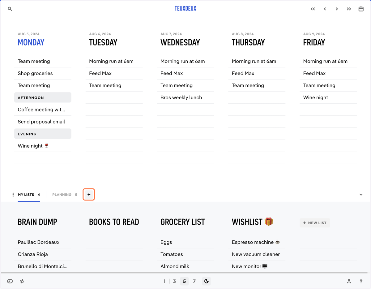 Group someday lists into tabs to easily switch between contexts. Click the '+' to create a new tab.