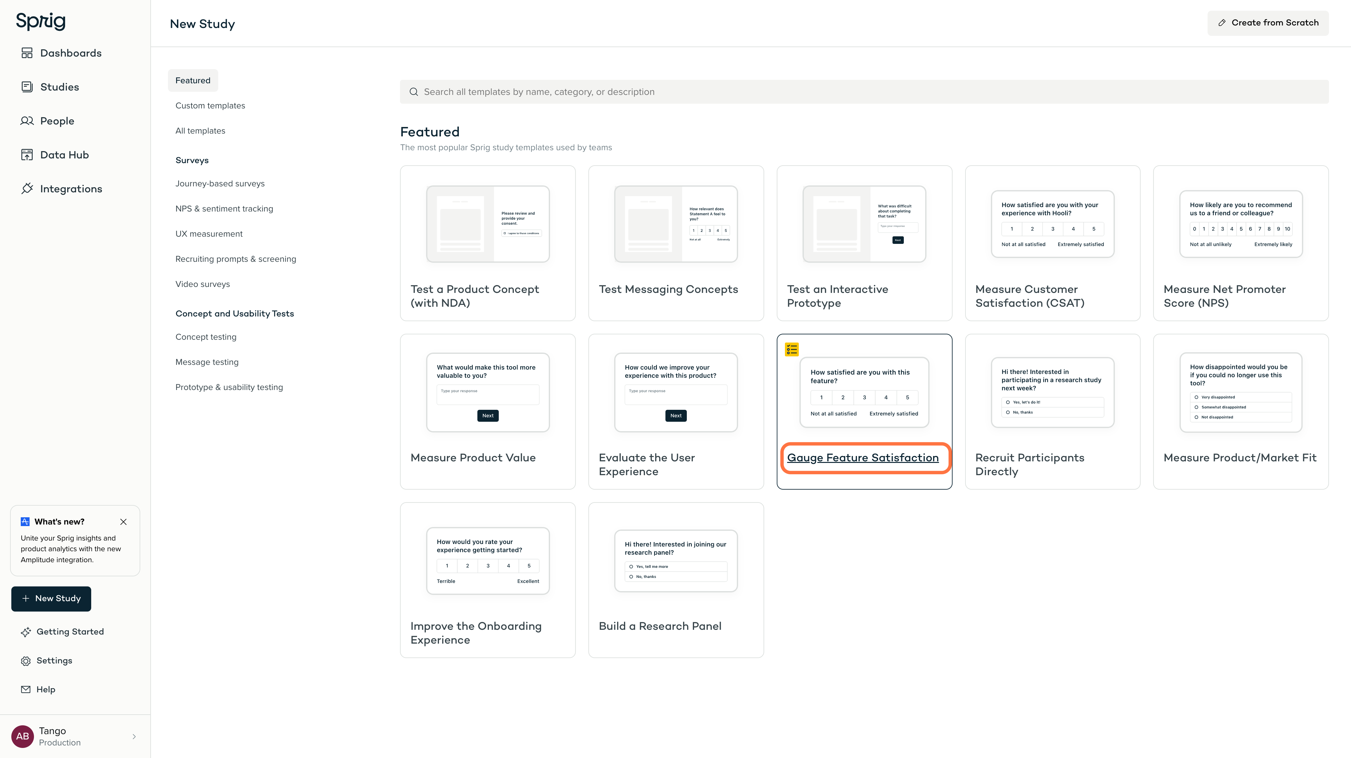 Sprig has a ton of templates for easy survey creations. We're going to kick off one to Gauge Feature Satisfaction