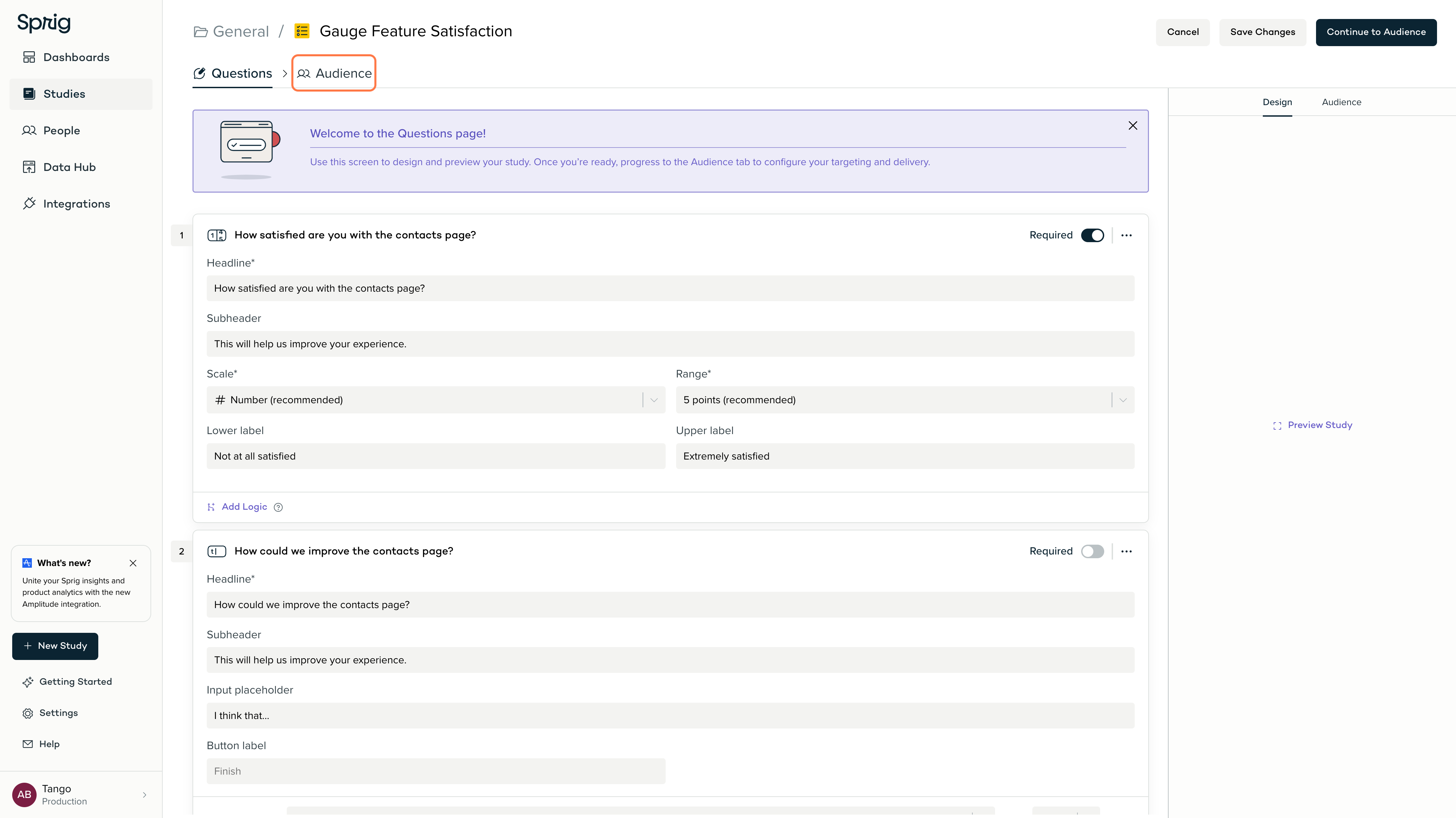 Once you've customized the survey, go to Audience to select the cohort who will see the survey, and how they will receive it.