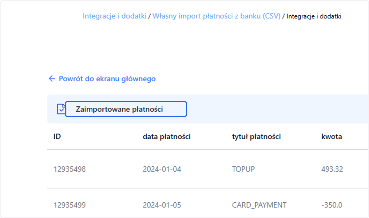 W momencie, gdy proces importu zakończy się po stronie systemu, pojawi się lista zaimportowanych prawidłowo płatności.
