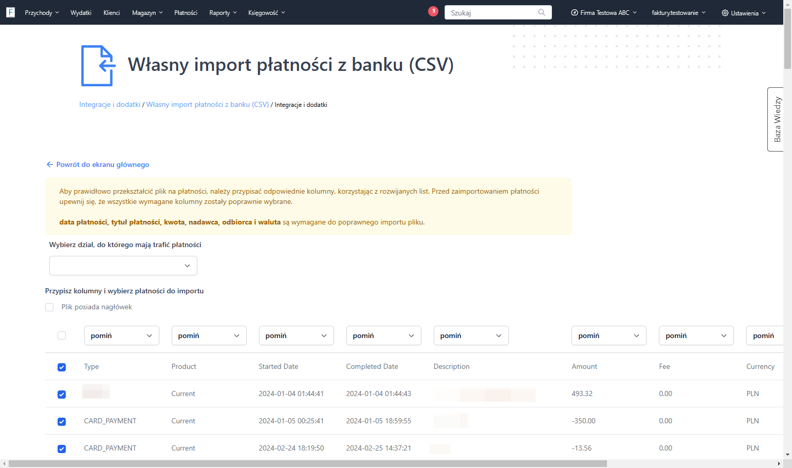 Zwróć uwagę na komunikat widoczny w aplikacji, który wskazuje jakie pola są wymagane, by import zakończył się powodzeniem.