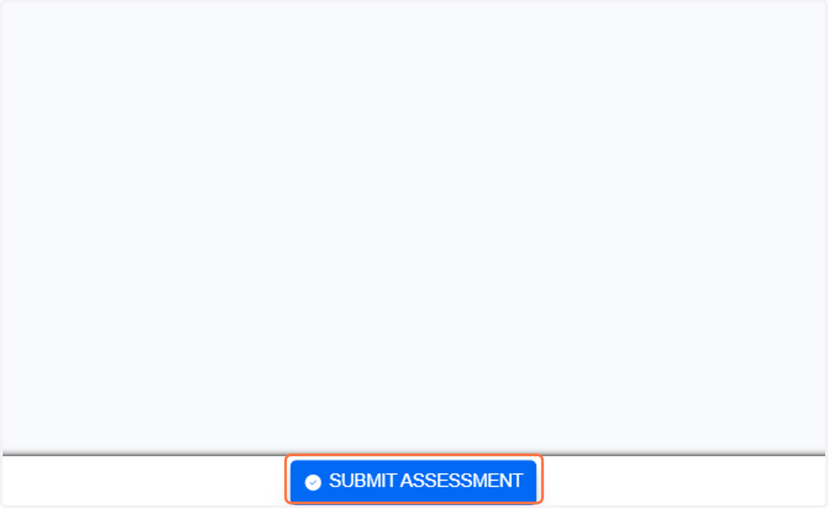 To finish the practice exam and close Lockdown Browser, click on SUBMIT ASSESSMENT.