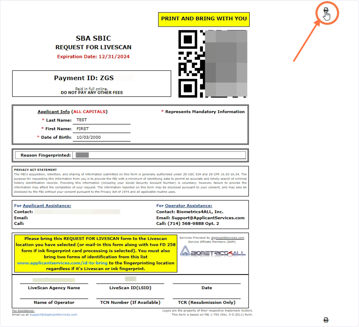 If you like to print a physical copy of the Livescan form, click the print button