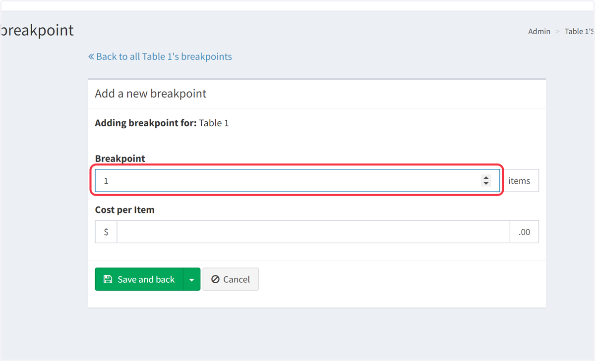In the 'Breakpoint' field, add '1' to denote the first quantity level.
