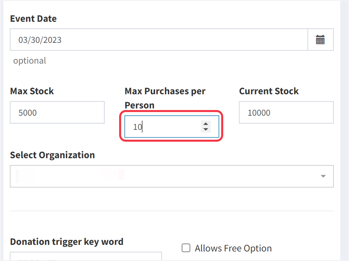 Specify the maximum number of items a single person can purchase in the 'Maximum Purchases Per Person' field.
